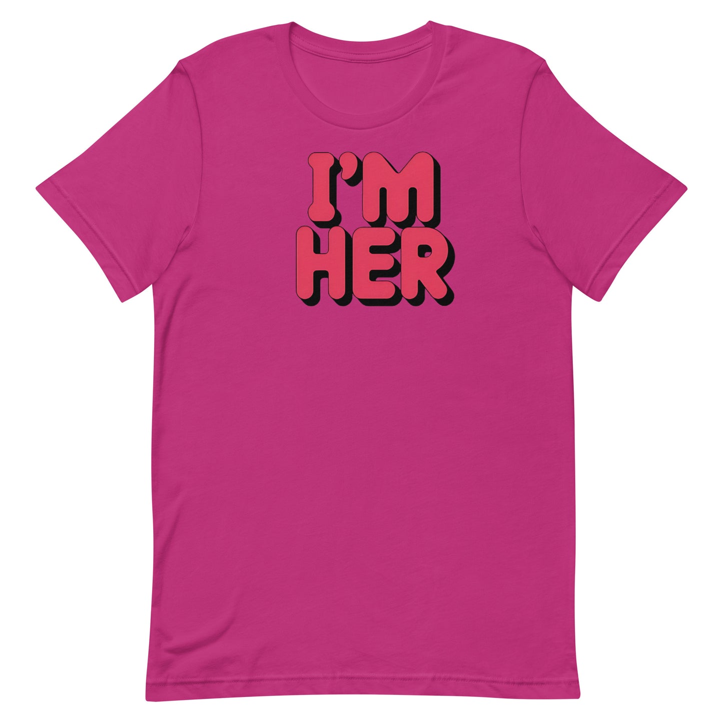 I'm Her T-shirt