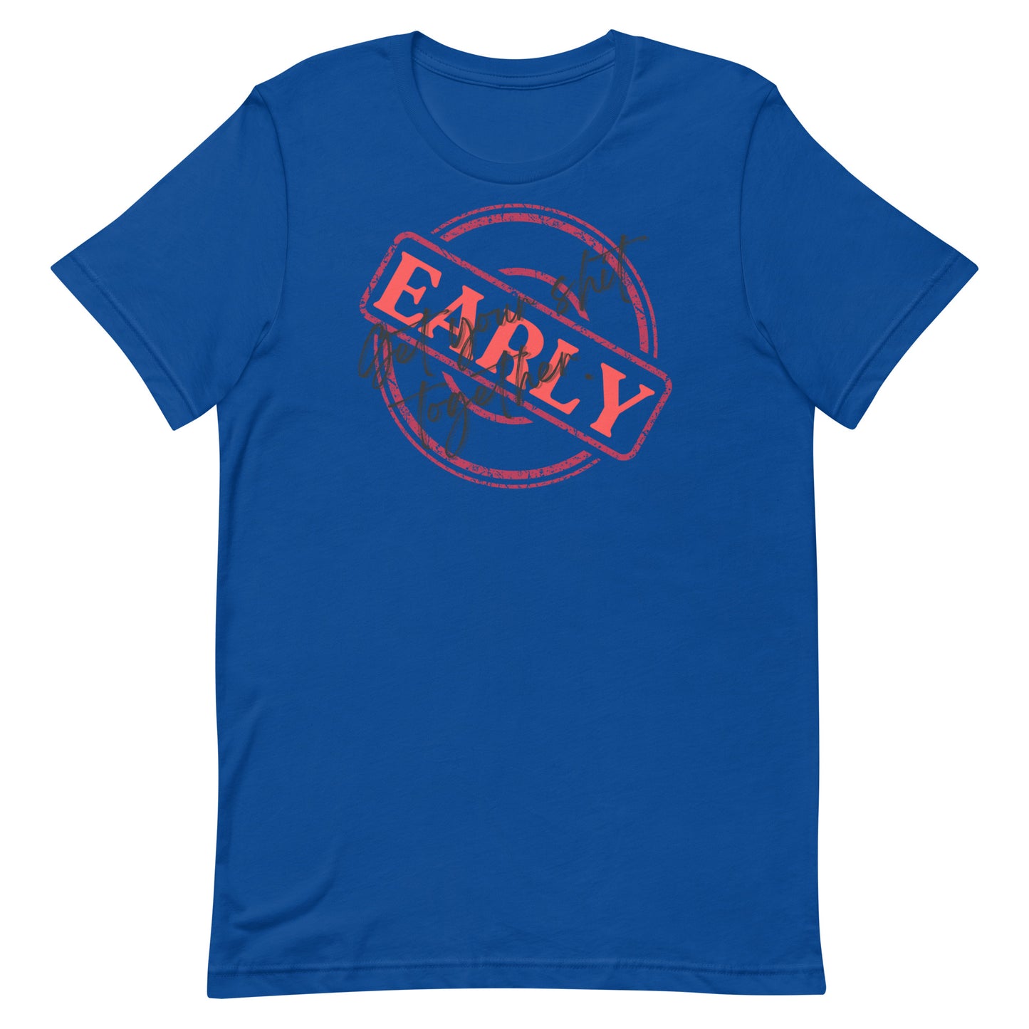 Early t-shirt